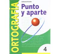 Punto Y Aparte. Ortografía 4: Serie amarilla 4 (PUNTO Y APARTE (ORTOGRAFIA))