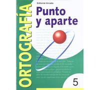 Punto Y Aparte. Ortografía 5: Serie amarilla 5 (PUNTO Y APARTE (ORTOGRAFIA))
