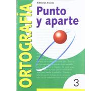 Punto Y Aparte. Ortografía - Cuaderno 3: Serie amarilla 3