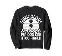 Punto Y Coma Periods Too Final Punto Y Coma Sudadera
