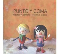 Punto y Coma | Ricardo Alcántara, Montse Tobella I Soler