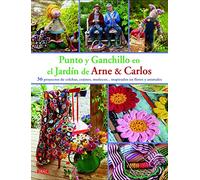 Punto Y Ganchillo En El Jardín De Arne & Carlos (El Libro De..)