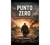 Punto zero: quando non era più Dio a dover parlare