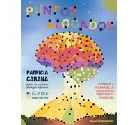 Puntos Alocados - Nivel Intermedio: Unir los Puntos para Mejorar Concentración, Lógica y Planificación: Actividades Desafiantes para Todas las Edades: Precisión, Observación y Estrategia