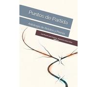 Puntos de Partida: Antología de Relatos y Poesía