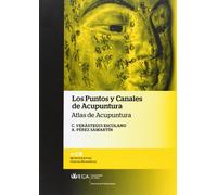 Puntos y Canales de Acupuntura, Los (Monografías. Ciencias biomédicas)