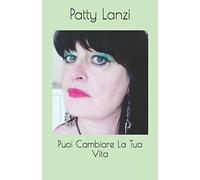 Puoi Cambiare La Tua Vita