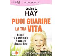Puoi guarire la tua vita (+booklet) (Nuova saggezza)