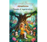 Pup and Bunny Adventures, Book 4 - Parade of Appreciation: Magical Rhyming Journeys with Dog: Social-Emotional Learning for Early Readers