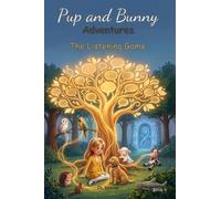 Pup and Bunny Adventures, Book 5 - The Listening Game: Magical Rhyming Journeys with Dog: Social-Emotional Learning for Early Readers