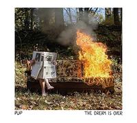 Pup - The Dream Is Over