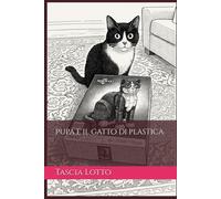 Pupa e il gatto di plastica