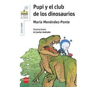 Pupi y el club de los dinosaurios (El Barco de Vapor Blanca)