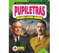 Pupiletras Segunda Guerra Mundial: Desarrolla tu habilidad mental con más de 4700 palabras