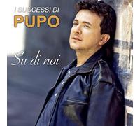 Pupo - Su di Noi-I Successi di Pupo