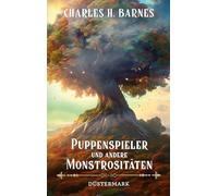 Puppenspieler und andere Monstrositäten: Düstermark: 11