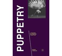 Puppetry: A Reader in Theatre Practice: 10