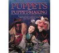 PUPPETS AND PUPPET MAKING