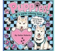 Puppies! a warm coloring book: 30 Cute Puppies and Dogs to Color for Kids and Adults | Simple, Bold, and Easy Coloring Pages for Relaxation and Fun