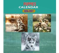 Puppies Calendar 2026-2027: 18 Month Planner To Keep You On Track from Sep 2026 to Dec 2027,Square 8.5 x 8.5 Inches Gift For Organizing & Planning