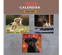 Puppies Calendar 2026-2027: 18 Month Planner To Keep You On Track from Sep 2026 to Dec 2027,Square 8.5 x 8.5 Inches Gift For Organizing & Planning