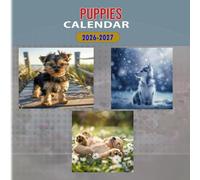 Puppies Calendar 2026-2027: 18 Month Planner To Keep You On Track from Sep 2026 to Dec 2027,Square 8.5 x 8.5 Inches Gift For Organizing & Planning