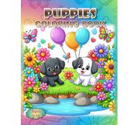 Puppies Coloring Book: - Paws-itively Adorable Fun for All Ages! (Coloring Books - Cute Animals)