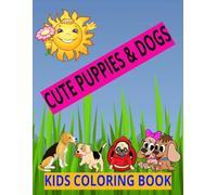 Puppies & Dogs: Easy Coloring Book for Kids and Adults