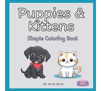 Puppies & Kittens: Simple Coloring Book