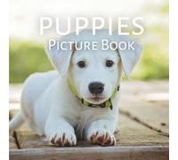 Puppies Picture Book: Easy Reading Puppy Photos for Kids, Early Readers, Seniors with Dementia & Alzheimer’s Patients (Gentle Moments Books)