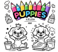 PUPPIES TO COLOR: Coloring book perfect for children from 1 to 7 years old who love puppies. 122 Unique and fun designs.