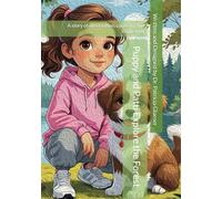 Puppy and Patti Explore the Forest: A story of observation, curiosity, and inspiration (The Adventures of Puppy and Patti)