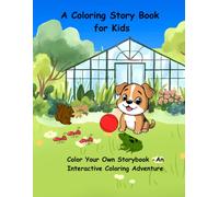 Puppy and the Ball: An Interactive Coloring Book Story for Kids, Toddlers, and Little Adventurers