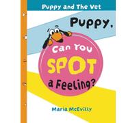 Puppy and The Vet: Puppy, Can You Spot a Feeling?
