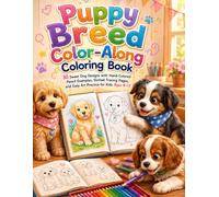 Puppy Breed Color-Along Coloring Book: 30 Sweet Dog Designs with Hand-Colored Pencil Examples, Dotted Tracing Pages, and Easy Art Practice for Kids ... (Cute Paws Pet Friends Coloring Collection)