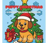 Puppy Christmas: A Holiday Coloring Adventure