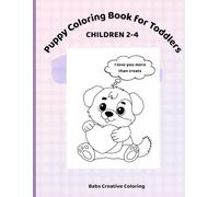 Puppy Coloring Book for Toddlers: A Cute Kawaii Puppies Coloring Book for Ages 2-4