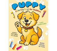 Puppy Coloring Book for Toddlers: Puppies dog drawings for Kids, relax and learn