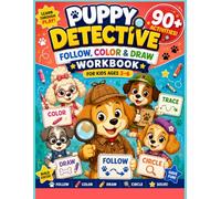 Puppy Detective Follow, Color & Draw Workbook for Kids Ages 3-6: 90+ Preschool Activities with Tracing, Coloring, Drawing, Circling, and Following Directions
