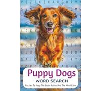 Puppy Dogs Word Search Book: Word Searches With Easy to Read Print about Puppy Dogs and to Reduce Stress, Boost Mood & Promote Calming Moments | 6x9 ... Gifts for Vacation, Holidays and Free Times
