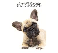 Puppy French Bulldog Notebook: Cute Dog journal, 120 Lined Pages