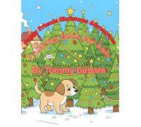 Puppy Friends Christmas Adventures Coloring Book: For Kids