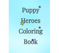 Puppy Heroes Coloring Book