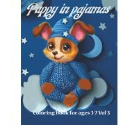 Puppy in Pajamas: 3-7 yrs Colouring Book 3rd in series of 12