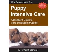 Puppy Intensive Care: A Breeder’s Guide to Care of Newborn Puppies