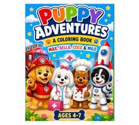 Puppy Jobs Coloring Book: Cute Puppies at Work! A Fun Coloring and Activity Book for Kids Ages 4-7