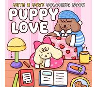 Puppy Love Coloring Book: Adorable Couples Coloring Pages with Cute Romantic Valentine Scenes & Cozy Moments with Bold and Easy for Adults &Teens Relaxation