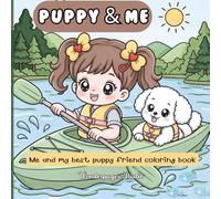 Puppy & Me Coloring Book for kids: Fun and Simple Puppy Illustrations for Toddlers, Preschoolers, and Little Kids
