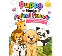 Puppy Meets Animal Friends: 24 Cute & Easy Animal Coloring Pages for Kids Ages 4-8