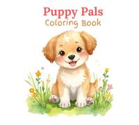 Puppy Pals Coloring Book: Cute Puppy Coloring Book for Kids Ages 4-8 with Easy and Fun Pages